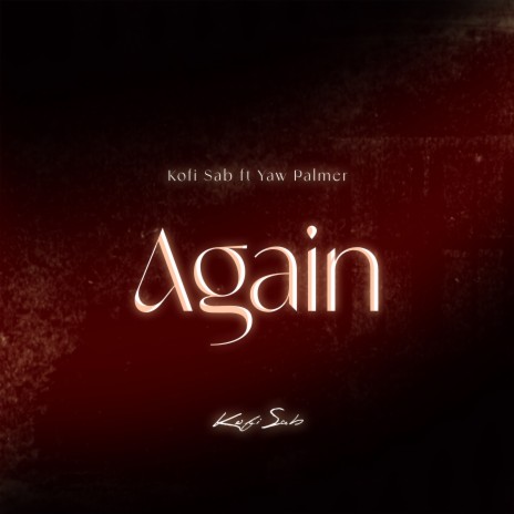 Again ft. Yaw Palmer | Boomplay Music