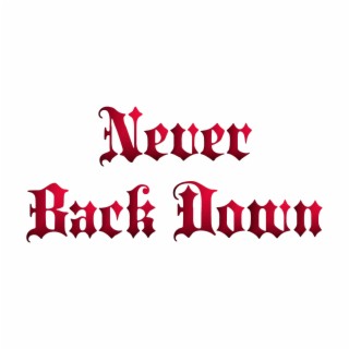 Never Back Down