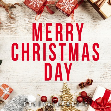 Merry Christmas Day | Boomplay Music