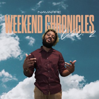 Weekend Chronicles, Vol. 2