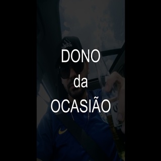 Dono da ocasião