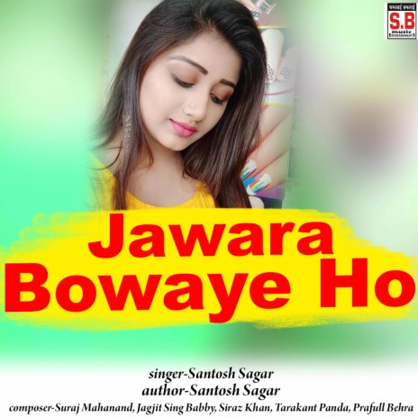 Jawara Bowaye Ho | Boomplay Music