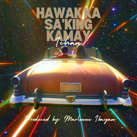 Hawak Ka Sa'king Kamay | Boomplay Music