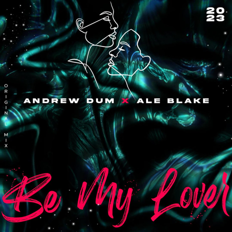 Be My Lover (Radio Edit) ft. Ale Blake | Boomplay Music