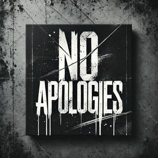 No Apologies