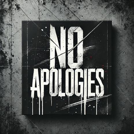 No Apologies | Boomplay Music