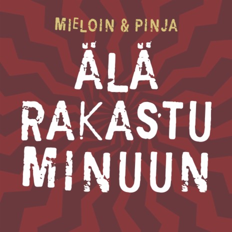 Älä rakastu minuun (Remix) ft. Pinja, Aston Kalmari & Matrissel | Boomplay Music