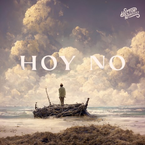 Hoy No | Boomplay Music