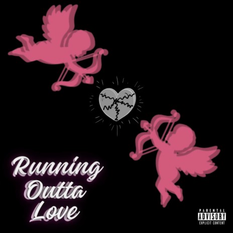 Running Outta Love | Boomplay Music