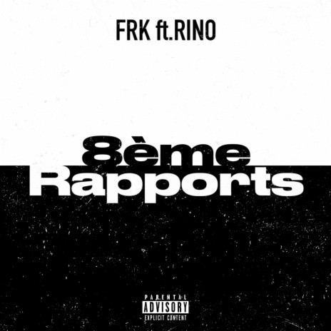 8ème Rapports ft. RINO | Boomplay Music