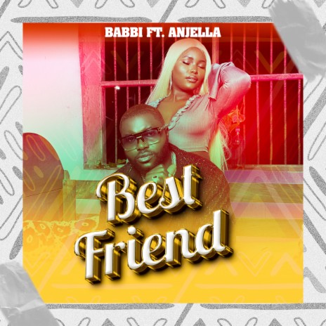 Best Friend ft. anjella | Boomplay Music