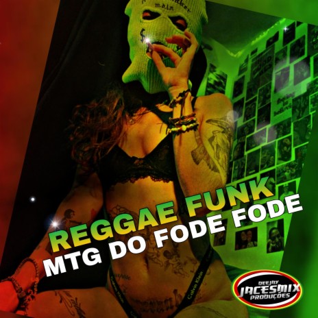 MTG DO FODE FODE (REGGAE FUNK) | Boomplay Music