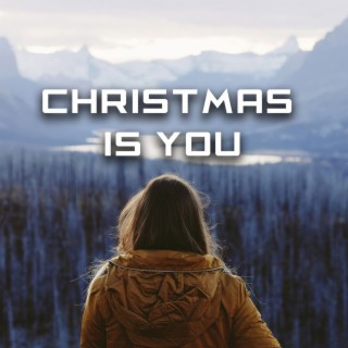 Christmas Is You
