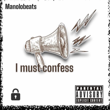I must confess | Boomplay Music