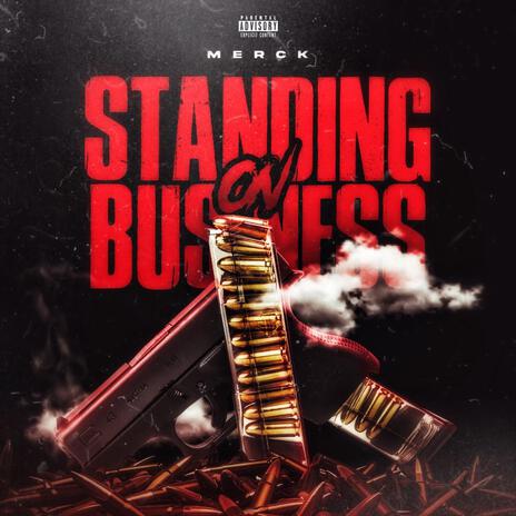 Standing On Business | Boomplay Music