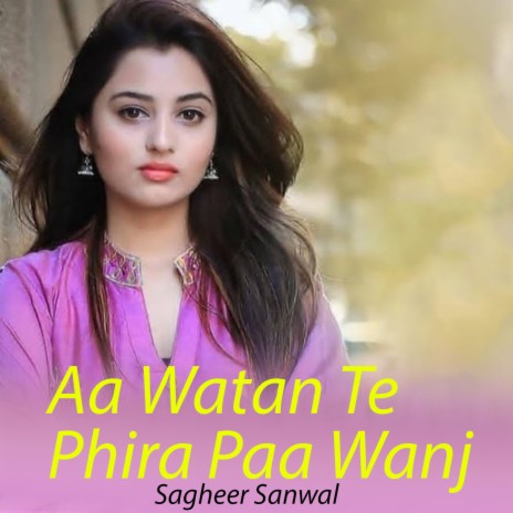 Aa Watan Te Phira Paa Wanj | Boomplay Music