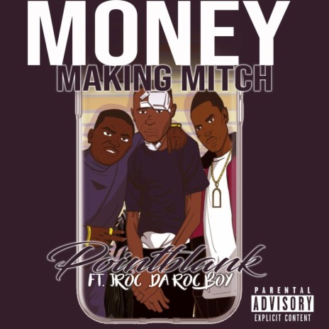 Money Making Mitch (feat. Jroc da Roc Boy) | Boomplay Music