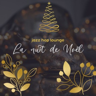 La nuit de Noël: Sélection de musique jazz hop lounge pour la nuit de Noël à Paris
