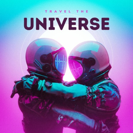 Travel The Universe