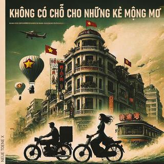 Không Có Chỗ Cho Những Kẻ Mộng Mơ