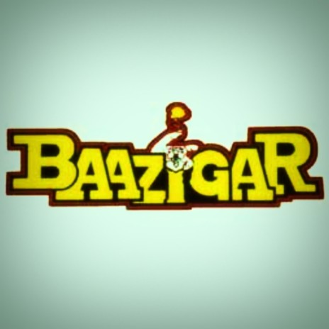 Baazigar | Boomplay Music