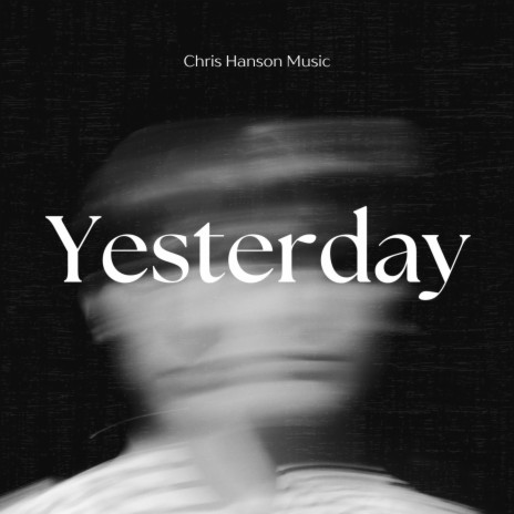 Yesterday | Boomplay Music