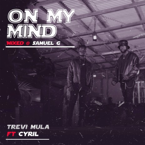On My Mind ft. Cyril