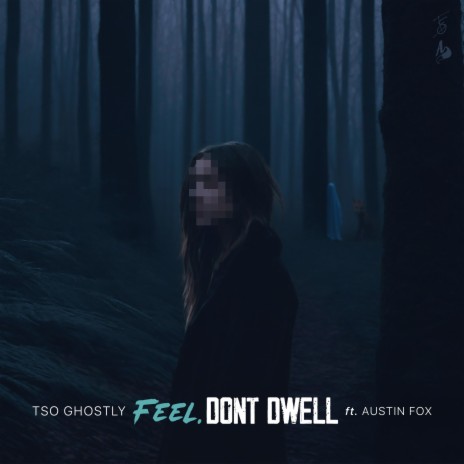 Feel.Dont Dwell ft. austin fox 狐 | Boomplay Music