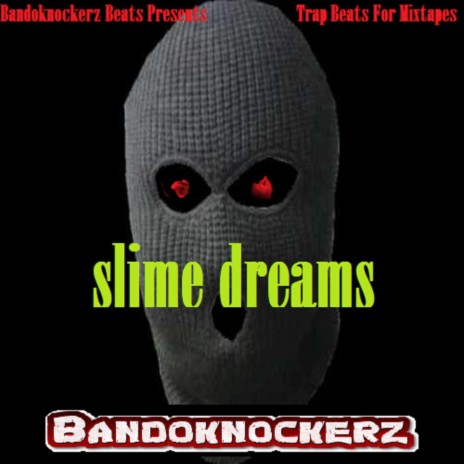 Slime dreams | Boomplay Music