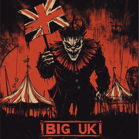 Big UK | Boomplay Music