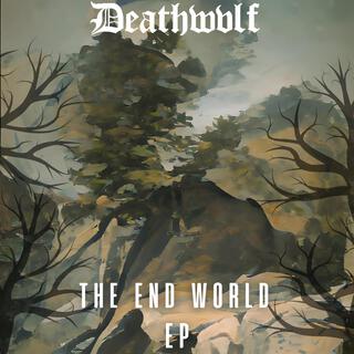 The End World EP