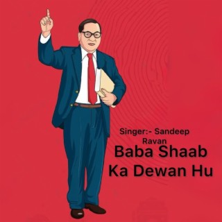 Baba Shaab Ka Deewana Hu