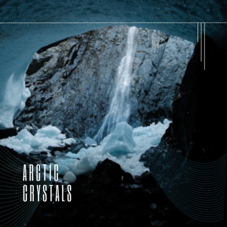 Arctic Crystals | Boomplay Music