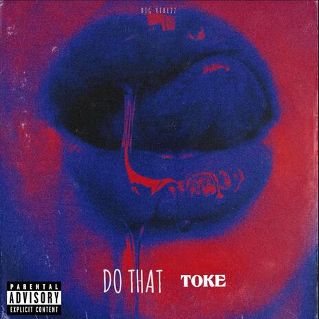 Do That | Boomplay Music