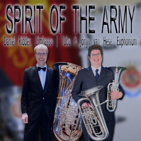 March: Spirit of the Army (Euphonium. Cimbasso & Tuba Multi-Track) ft. Jorijn Van Hese