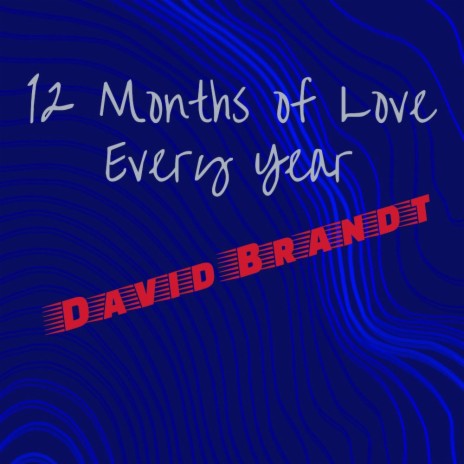 12 Months of Love