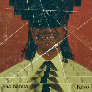 Bad habits