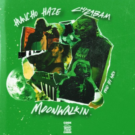 MoonWalkin ft. Huncho Haze & Chizabam | Boomplay Music