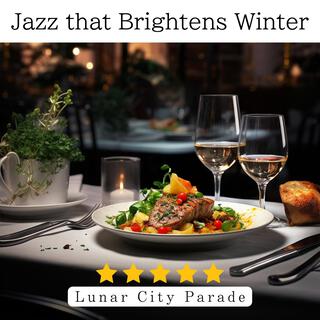 Jazz That Brightens Winter