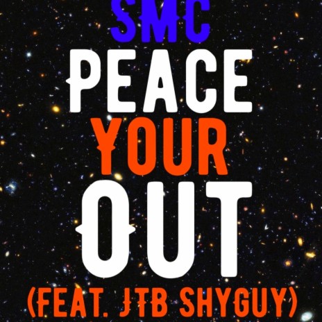 Peace Your Out ft. JTB ShyGuy
