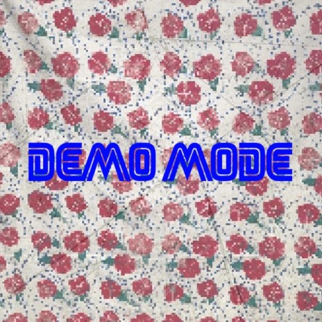 demo mode | Boomplay Music