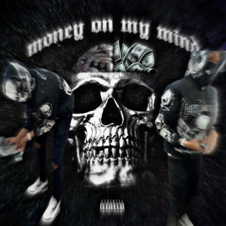 Money On My Mind | Boomplay Music