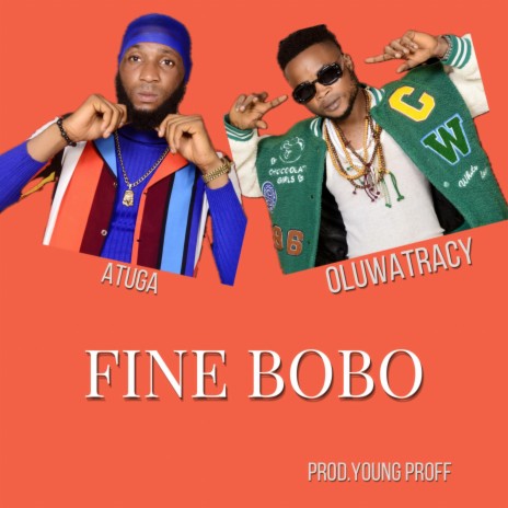 Fine Bobo ft. Atuga | Boomplay Music