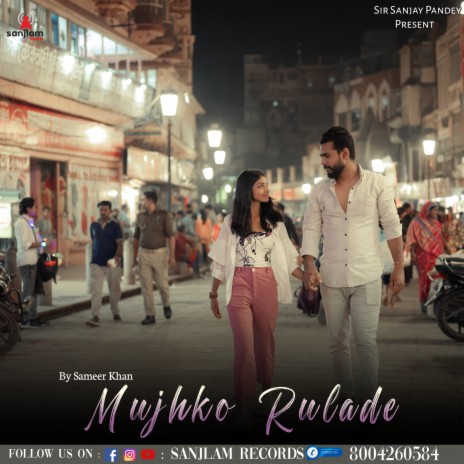 Mujhko Rula De | Boomplay Music