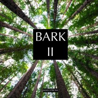 Bark II