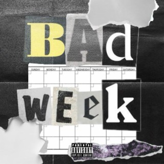 Bad Week