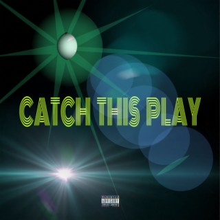 Catch This Play ft. Riq Dubb lyrics | Boomplay Music