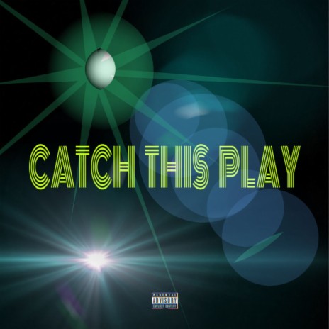 Catch This Play ft. Riq Dubb