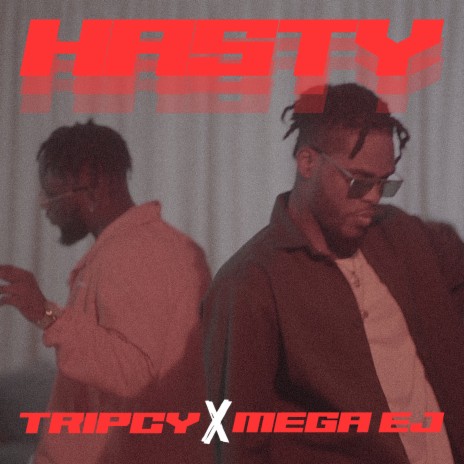 Hasty ft. Mega EJ | Boomplay Music