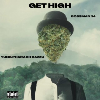 GET HIGH